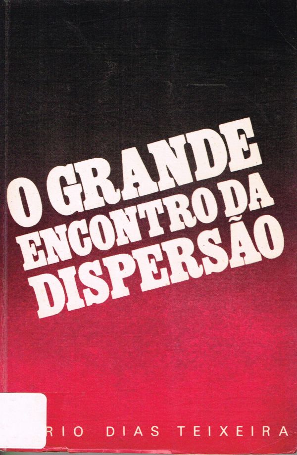 Grande Encontro da Dispersão, O